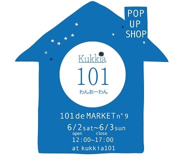 〈kukkia〉2日間限定「101 de market」開催！